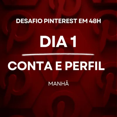 desafio pinterest 48h dia 1 pt 1